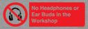 no-headphones-or-ear-buds-in-the-workshop~